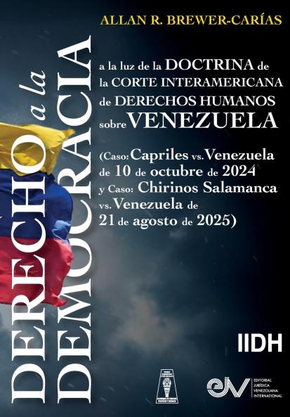 DERECHO A LA DEMOCRACIA A LA LUZ DE LA DOCTRINA DE LA CORTE INTERAMERICANA DE DERECHOS HUMANOS SOBRE VENEZUELA  (Caso
