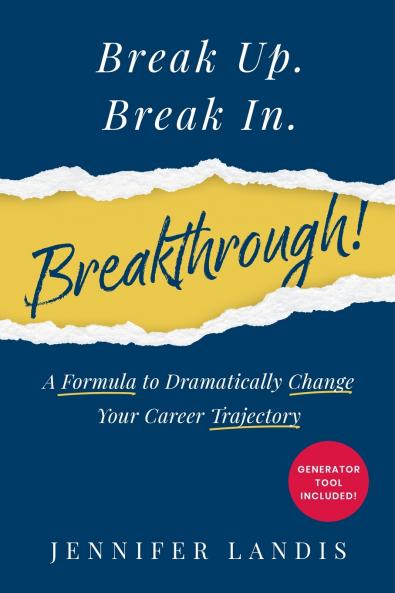 Break Up. Break In. Breakthrough!