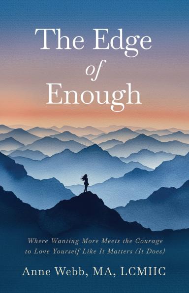The Edge of Enough