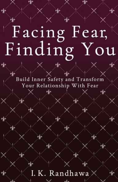 Facing Fear Finding You