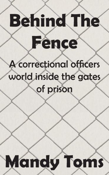 Behind The Fence