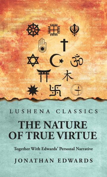 The Nature of True Virtue