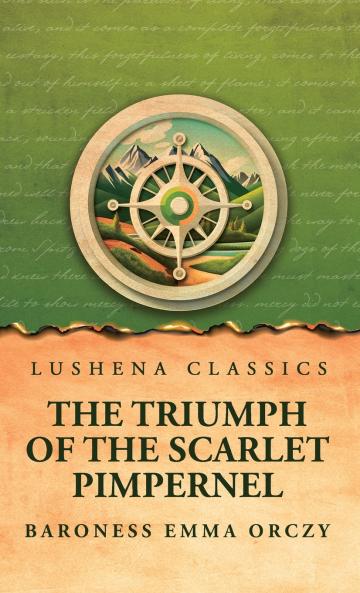 The Triumph of the Scarlet Pimpernel