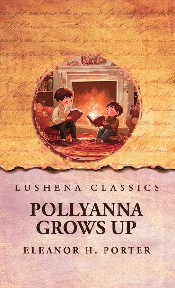 Pollyanna Grows Up