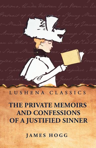 The Private Memoirs and Confessions of a Justified Sinner