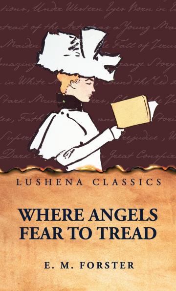 Where Angels Fear to Tread