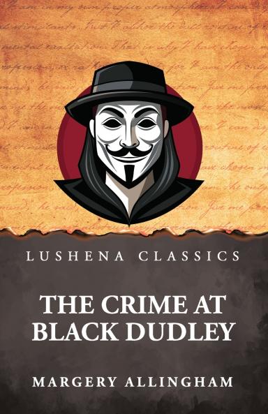 The Crime at Black Dudley