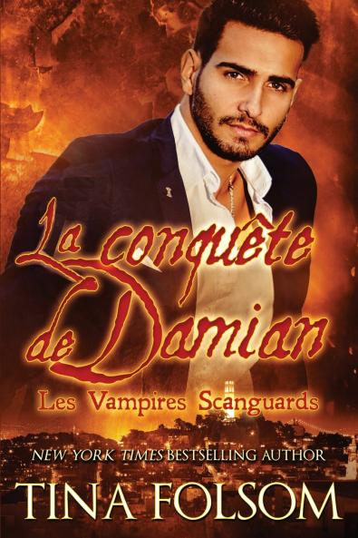 La conquête de Damian (Les Vampires Scanguards - Tome 14)
