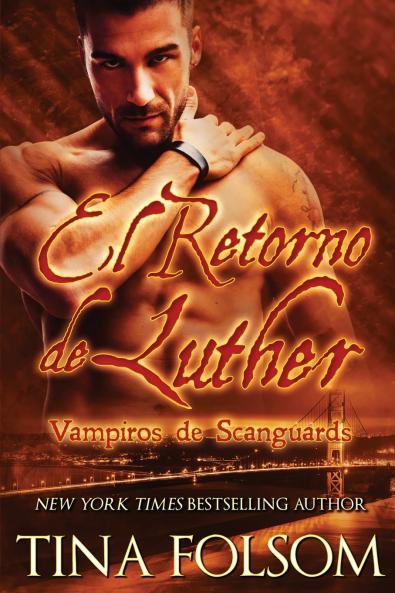 El Retorno de Luther  (Vampiros de Scanguards 10)