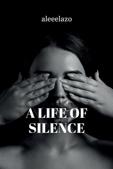 A LIFE OF SILENCE