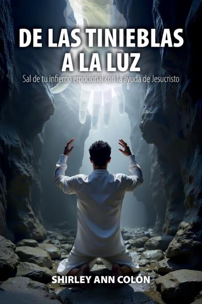 DE LAS TINIEBLAS A LA LUZ