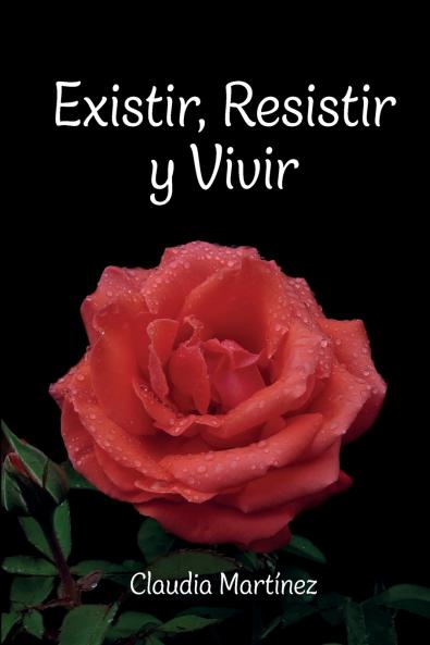 Existir Resistir y Vivir