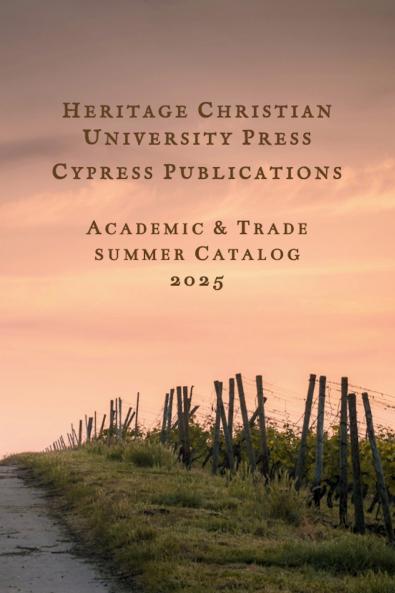 Heritage Christian University Press Catalog Summer 2025