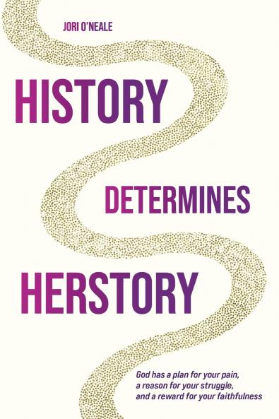 History Determines Herstory - 2nd Edition