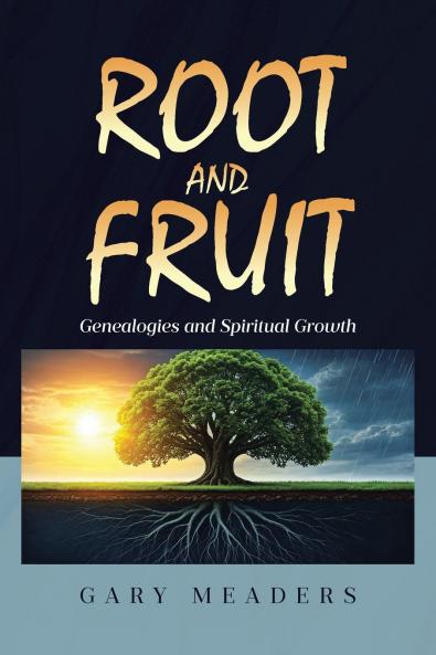 Root and Fruit