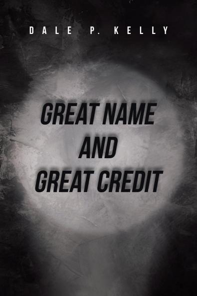 Great Name and Great Credit