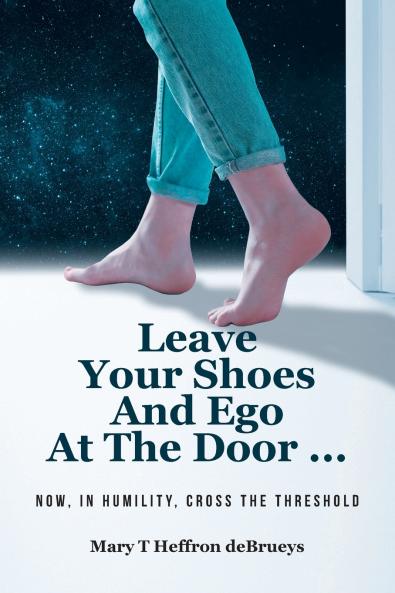 Leave Your Shoes and Ego at the Door...