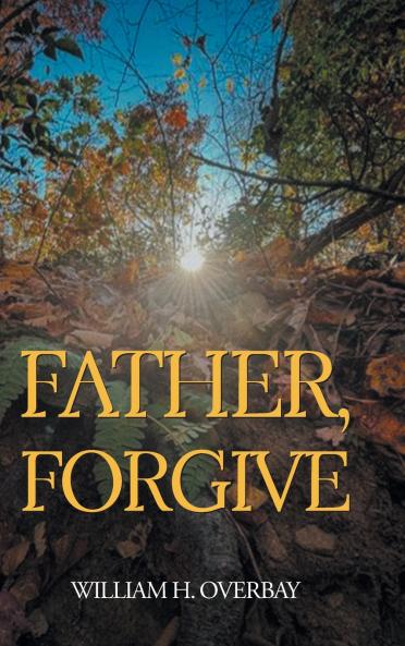 Father Forgive