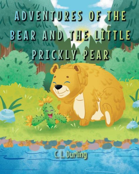 Adventures of the Bear and the Little Prickly Pear