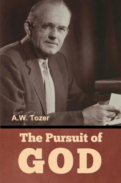The Pursuit of God