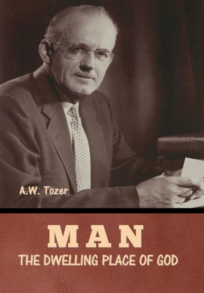 Man - The Dwelling Place of God