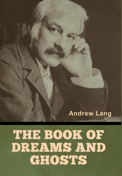 The Book of Dreams and Ghosts