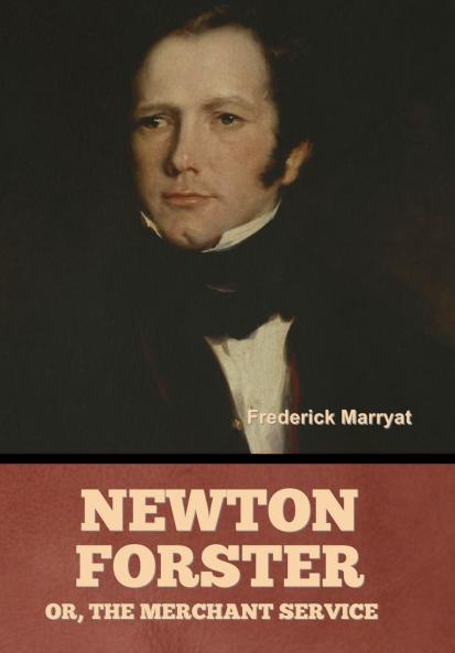 Newton Forster; Or The Merchant Service