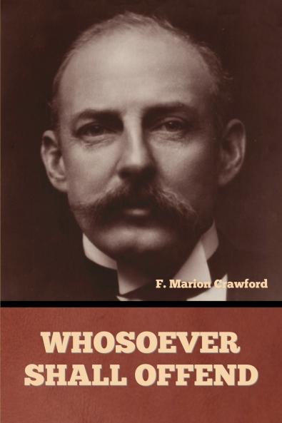 Whosoever Shall Offend