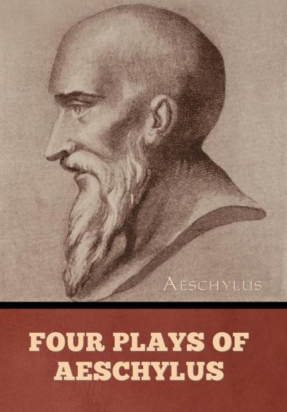 Four Plays of Aeschylus