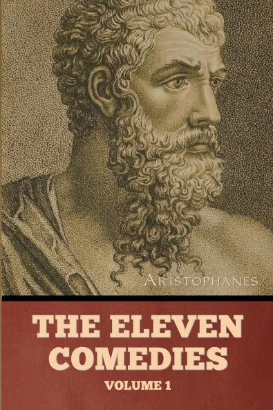 The Eleven Comedies Volume 1
