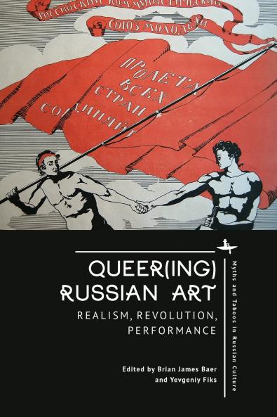 Queer(ing) Russian Art