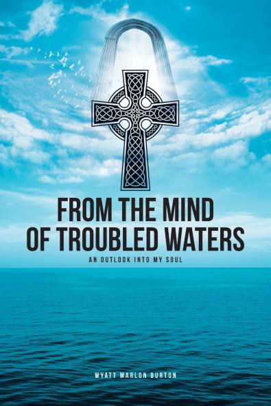 From the Mind of Troubled Waters
