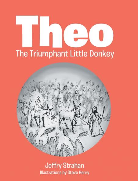 Theo The Triumphant Little Donkey
