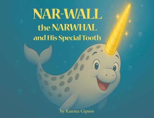 Nar-Wall the Narwhal and His Special Tooth