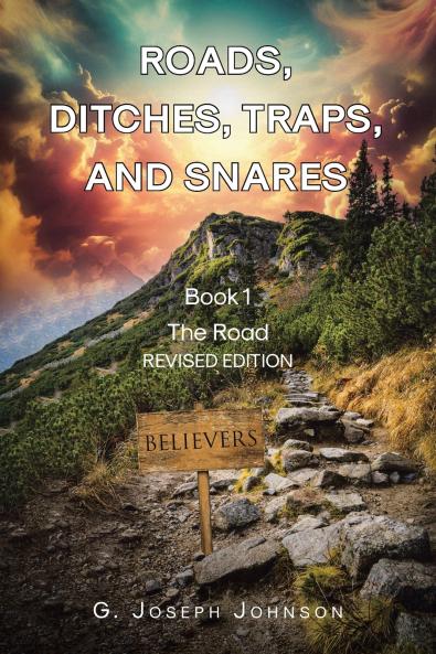 Roads Ditches Traps and Snares