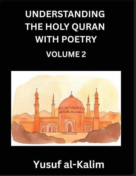 Understanding the Holy Quran with Poetry (Part 2)- Poetic Journeys Through the Quran Rhythms of Revelation Exploration of Divine Truth Islamic Culture Spiritualism and Life Philosophy