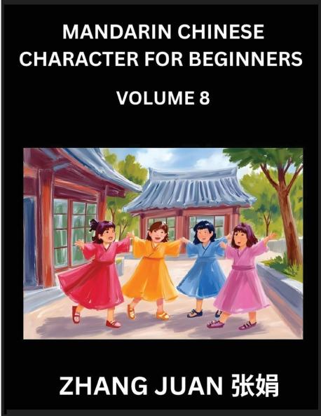 Mandarin Chinese Character for Beginners (Part 8)- Mastering Chinese Characters Step-by-Step Guide for Multiple-Choice Strategies for Rapid Recognition Your Complete HSK Level Guide