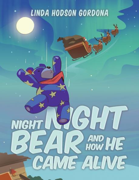 Night Night Bear and How He Came Alive