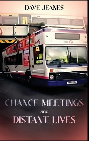 Chance Meetings and Distant Lives