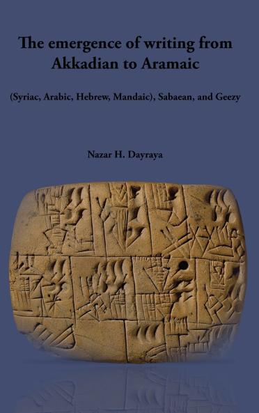 The emergence of writing from Akkadian to Aramaic
