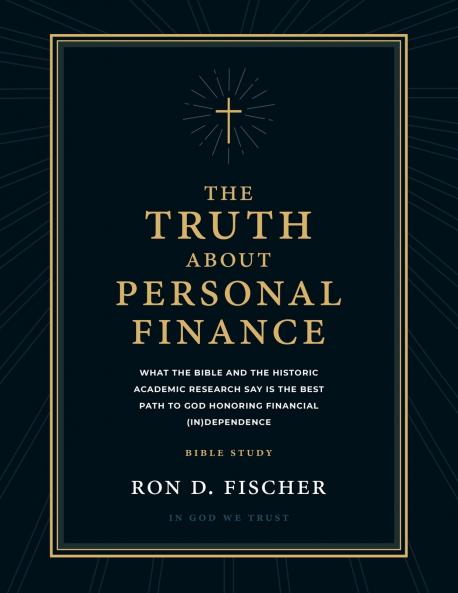 The Truth about Personal Finance (Bible Study)