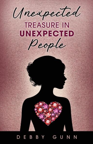 Unexpected Treasure in Unexpected People