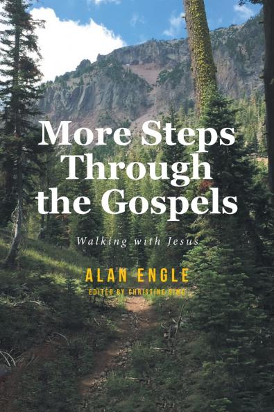 More Steps Through the Gospels