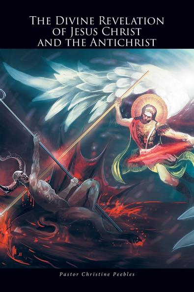 The Divine Revelation of Jesus Christ and the Antichrist