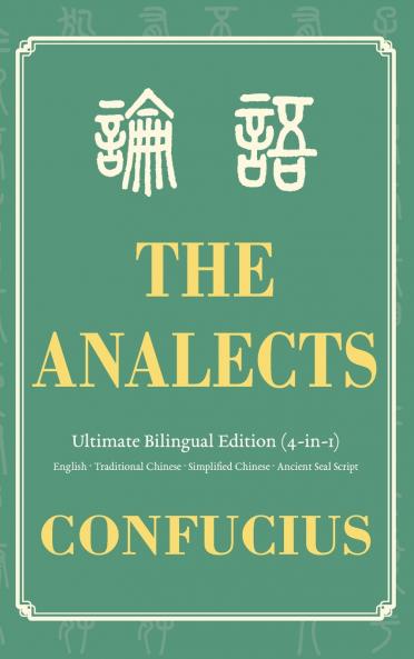 The Analects Ultimate Bilingual Edition (4-In-1)