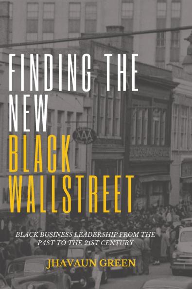 Finding The New Black Wall Street