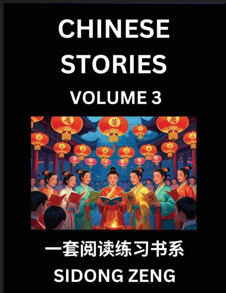 Chinese Short Stories for Beginners (Part 3)- Discover Chinese Fairy Tales Improve Your Chinese Reading with Simple Lessons Vocabulary History Culture