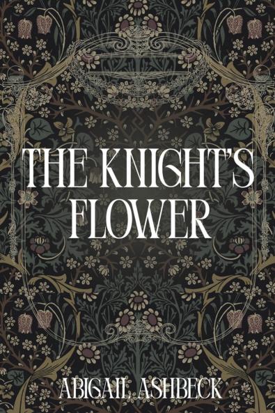 The Knight's Flower