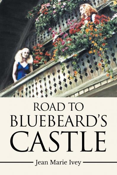 Road to Bluebeard's Castle