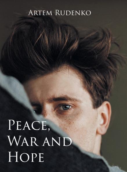 Peace War and Hope